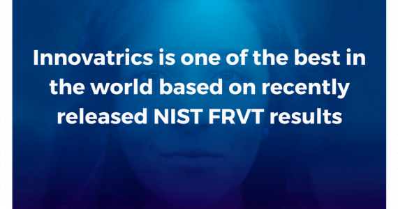 Latest NIST FRVT Results Are In: Innovatrics Secures Spot on Leaderboard