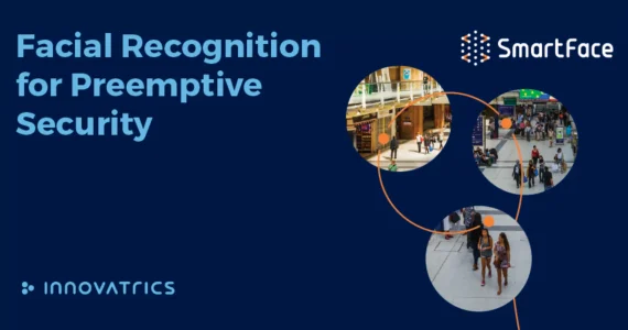 Innovatrics Introduces Edge Processing-Based Facial Recognition for Preemptive Security Innovatrics Introduces Edge Processing-Based Facial Recognition for Preemptive Security