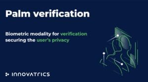 Innovatrics webinar on Contactless Palm Verification