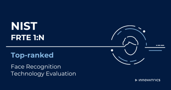 Innovatrics stands out from competition in the latest NIST FRTE 1:N benchmark submission