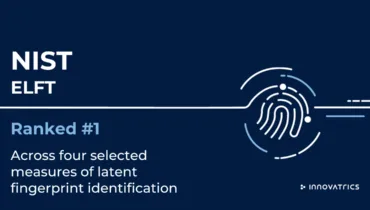 Innovatrics Ranks First Across Four Key NIST ELFT Accuracy Metrics